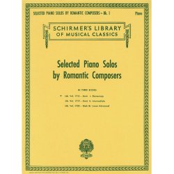 Selected Piano Solos By Romantic Composers Volume One