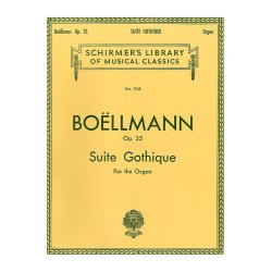 Leon Boellmann: Suite Gothique Op.25