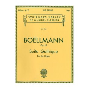 Leon Boellmann: Suite Gothique Op.25