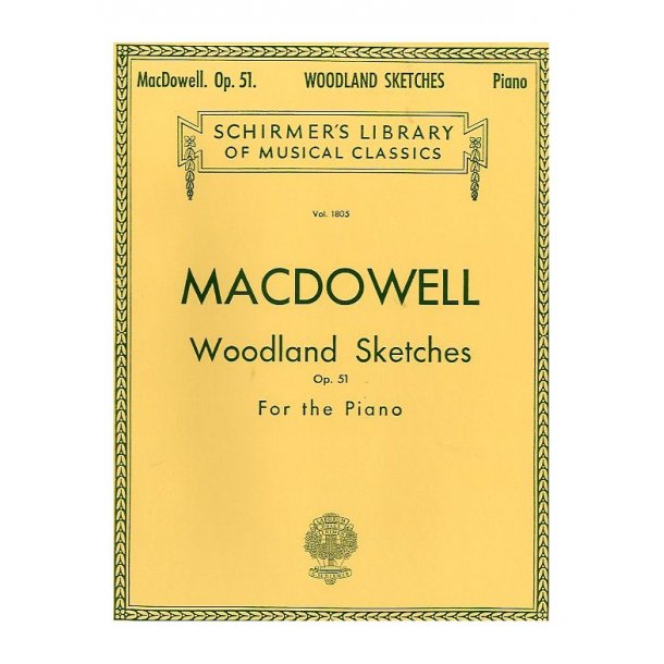 Edward MacDowell: Woodland Sketches Op. 51