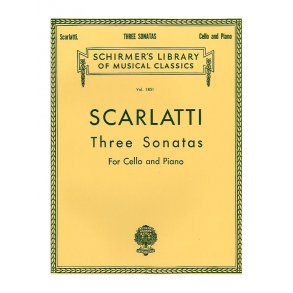 Alessandro Scarlatti: Three Sonatas For Cello And Piano