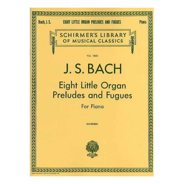 J.S. Bach: Eight Little Organ Preludes And Fugues For Piano