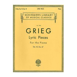 Edvard Grieg: Lyric Pieces For The Piano Op.43 And 47