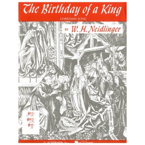 W.H. Neidlinger: The Birthday Of A King (High Voice)