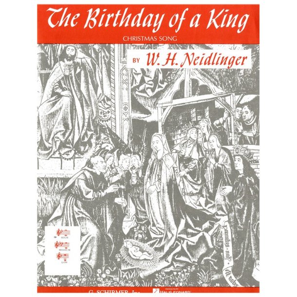 W.H. Neidlinger: The Birthday Of A King (High Voice)