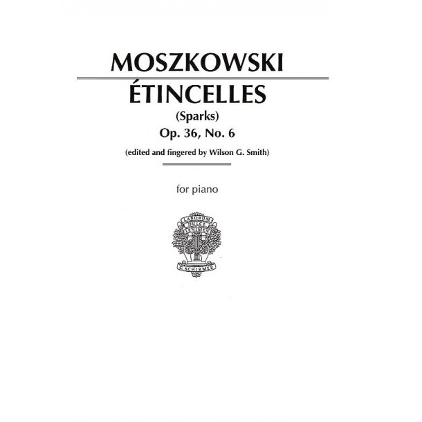 Moritz Moszkowski: Etincelles Op.36 No.6