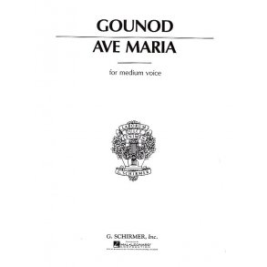 Charles Gounod: Ave Maria (Medium Voice)