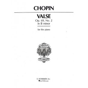 Frederic Chopin: Valse In B Minor Op. 69 No. 2