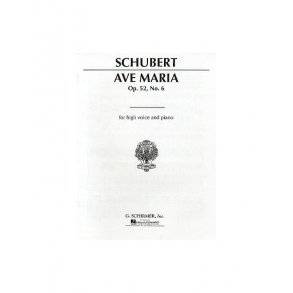 Franz Schubert: Ave Maria Op.52 No.6 (High Voice)