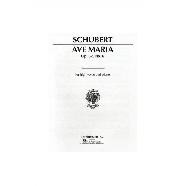 Franz Schubert: Ave Maria Op.52 No.6 (High Voice)