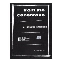 Samuel Gardner: From The Canebrake