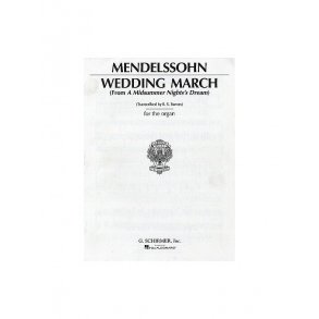 Felix Mendelssohn: Wedding March (Organ)