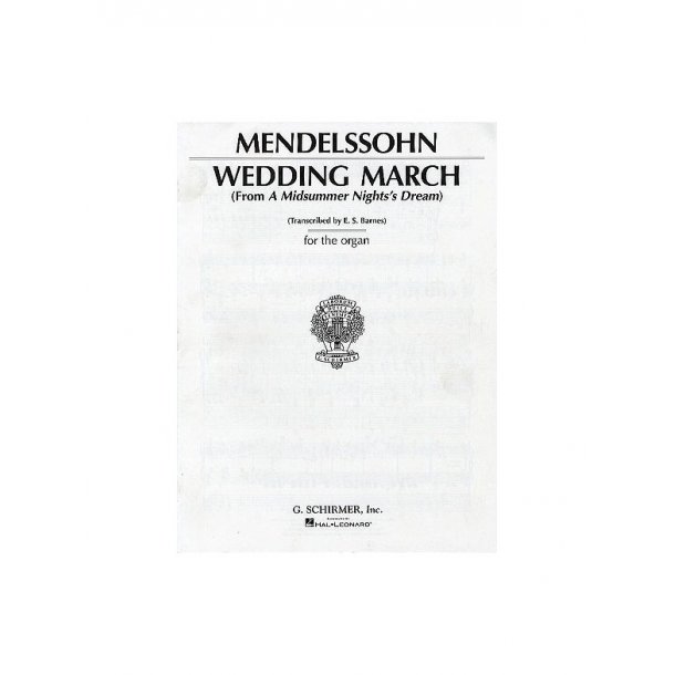 Felix Mendelssohn: Wedding March (Organ)