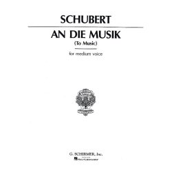 Franz Schubert: An Die Musik (Medium Voice)