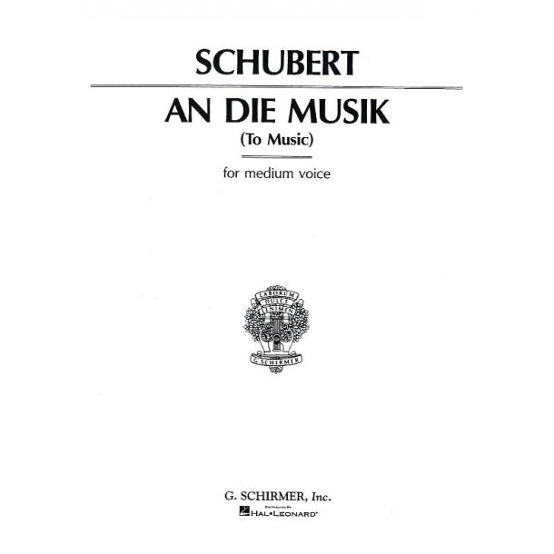 Franz Schubert: An Die Musik (Medium Voice)