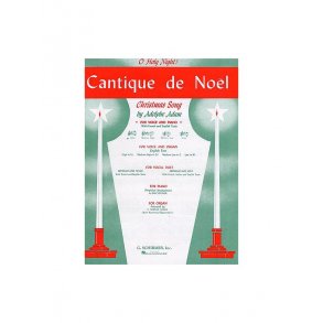 Adolphe Adam: Cantique De Noel (O Holy Night) for High Voice In E Flat.
