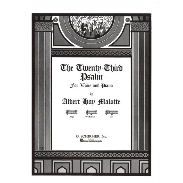 Albert Hay Malotte: The Twenty-Third Psalm (Medium Voice)
