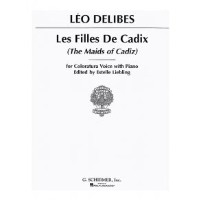 Leo Delibes: Les Filles De Cadix (High Voice)