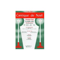 Adolphe Adam: Cantique De Noel (O Holy Night)- Medium-Low Voice