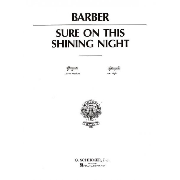 Samuel Barber: Sure On This Shining Night Op.13 No.3 (High Voice)