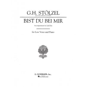 Gottfried Heinrich Stolzel: Bist Du Bei Mir (Low Voice)