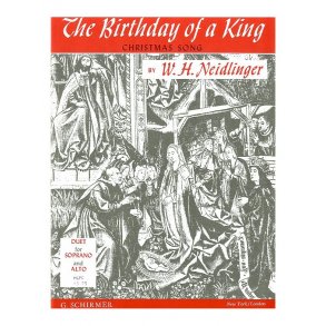 W.H. Neidlinger: The Birthday Of A King (SA)