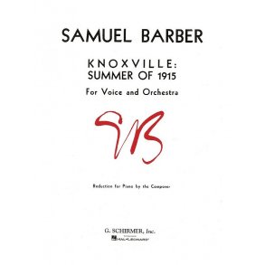 Samuel Barber: Knoxville: Summer Of 1915 Op.24 (Voice/Piano)