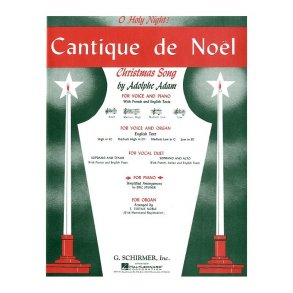 Adolphe Adam: Cantique De Noel (O Holy Night)