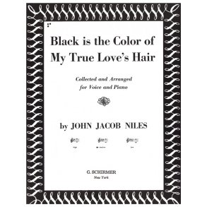 J.J. Niles: Black Is The Colour Of My True Love's Hair (Medium Voice)