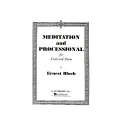 Ernest Bloch: Meditation And Processional