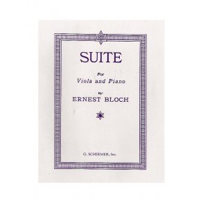 Ernest Bloch: Suite For Viola And Orchestra (Viola/Piano)