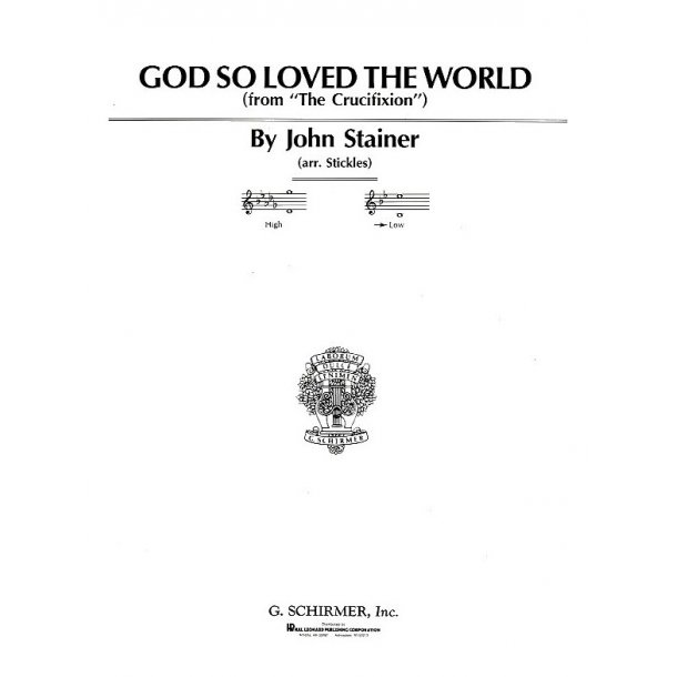 John Stainer: God So Loved The World (Low Voice)