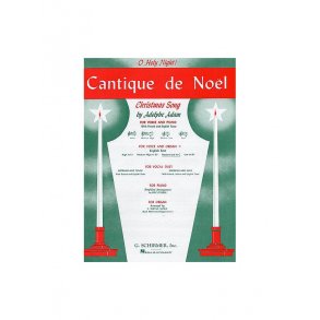 Adolphe Adam: Cantique De Noel (O Holy Night) For Medium Low Voice And Organ In C