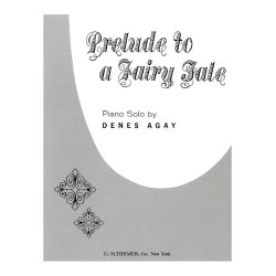 Denes Agay: Prelude To A Fairy Tale