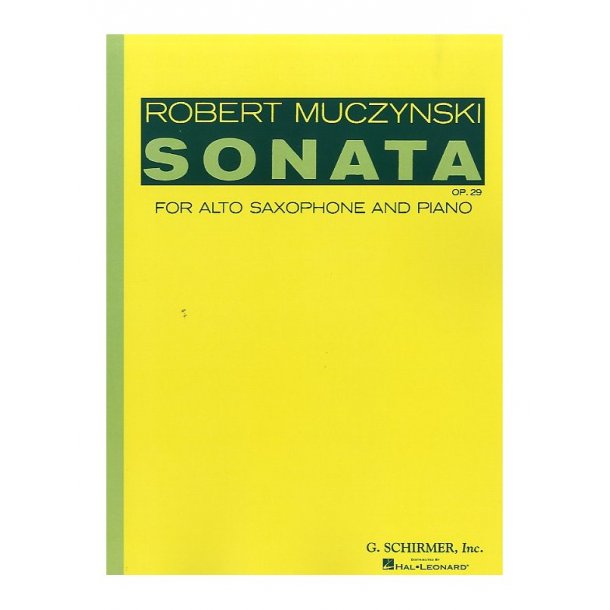 Robert Muczynski: Sonata For Alto Saxophone And Piano Op.29