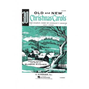 30 Old And New Christmas Carols (Upper Voices)