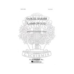 Samuel Barber: Lamb Of God (SATB)
