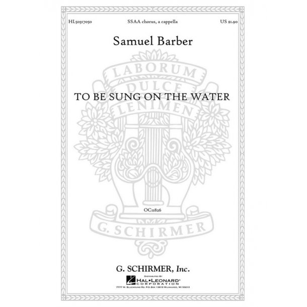 Samuel Barber: To Be Sung On The Water