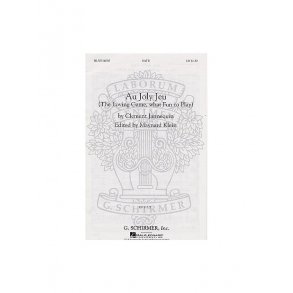 Clement Jannequin: Au Joly Jeu (The Loving Game, What Fun To Play)