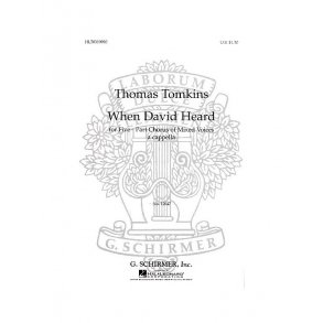 Thomas Tomkins: When David Heard (Deller)