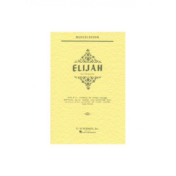 Felix Mendelssohn: Elijah (Vocal Score) - Schirmer Edition