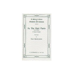 Felix Mendelssohn: As The Hart Pants (Psalm 42)