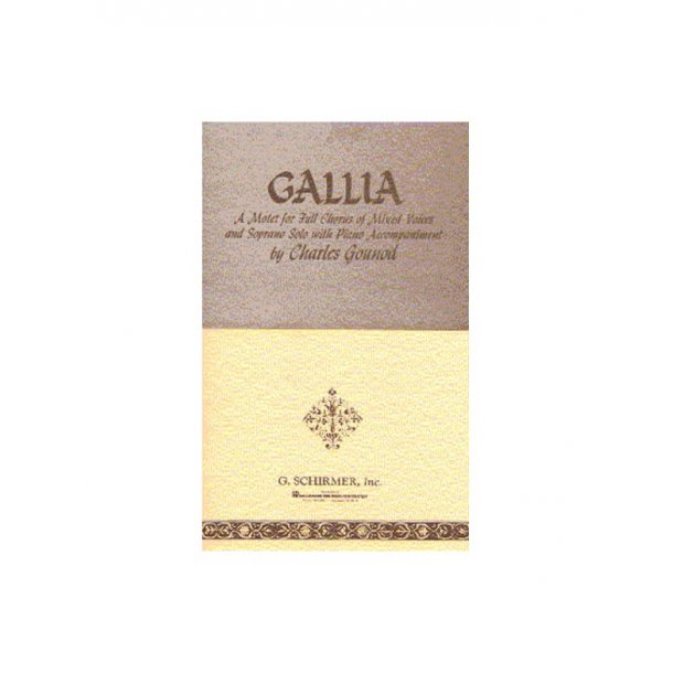 Charles Gounod: Gallia (Vocal Score)