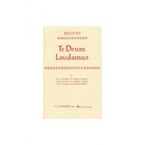 Anton Bruckner: Te Deum Laudamus (Vocal Score)