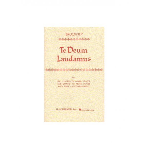 Anton Bruckner: Te Deum Laudamus (Vocal Score)