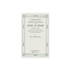 Felix Mendelssohn: Hymn Of Praise (SATB)- Schirmer Edition