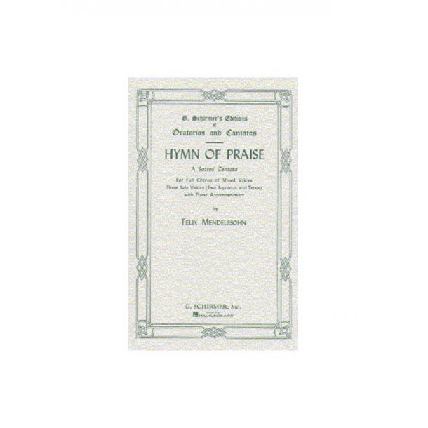 Felix Mendelssohn: Hymn Of Praise (SATB)- Schirmer Edition