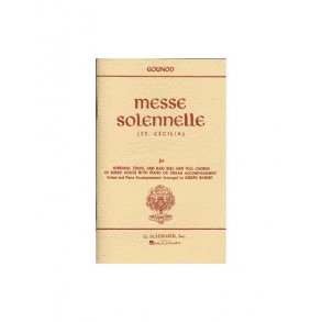 Charles Gounod: Messe Solennelle (St. Cecilia) (Vocal Score)- Schirmer Edition