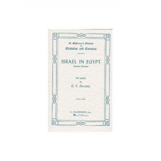 G. F. Handel: Israel In Egypt (Vocal Score)- Schirmer Edition