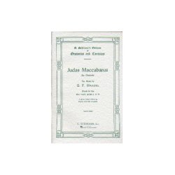 G. F. Handel: Judas Maccabaeus (Vocal Score)- Special Schirmer Concert Edition